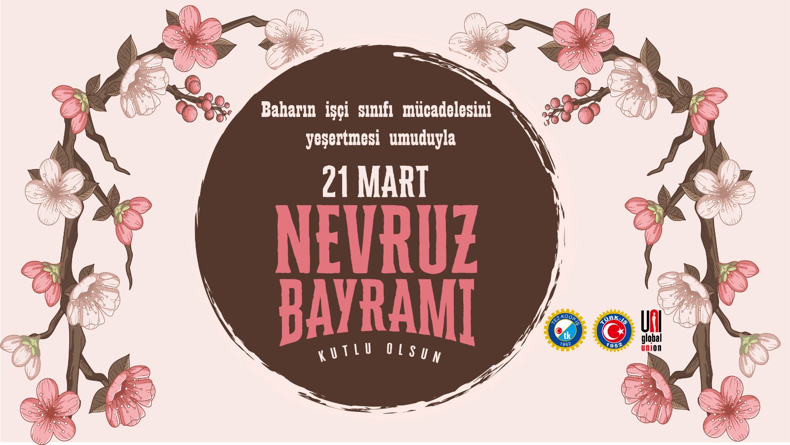 21 Mart Nevruz Bayramı: Baharın İşçi Sınıfı Mücadelesini Yeşertmesi Umuduyla!