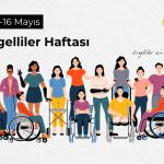 10-16 Mayıs Engelliler Haftası: Engelliler için Eşitlik ve Adalet!