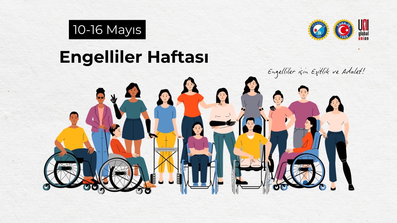 10-16 Mayıs Engelliler Haftası: Engelliler için Eşitlik ve Adalet!