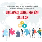 Uluslararası Kooperatifler Günü: Ortaklaşa Üretim, Adil Bölüşüm!