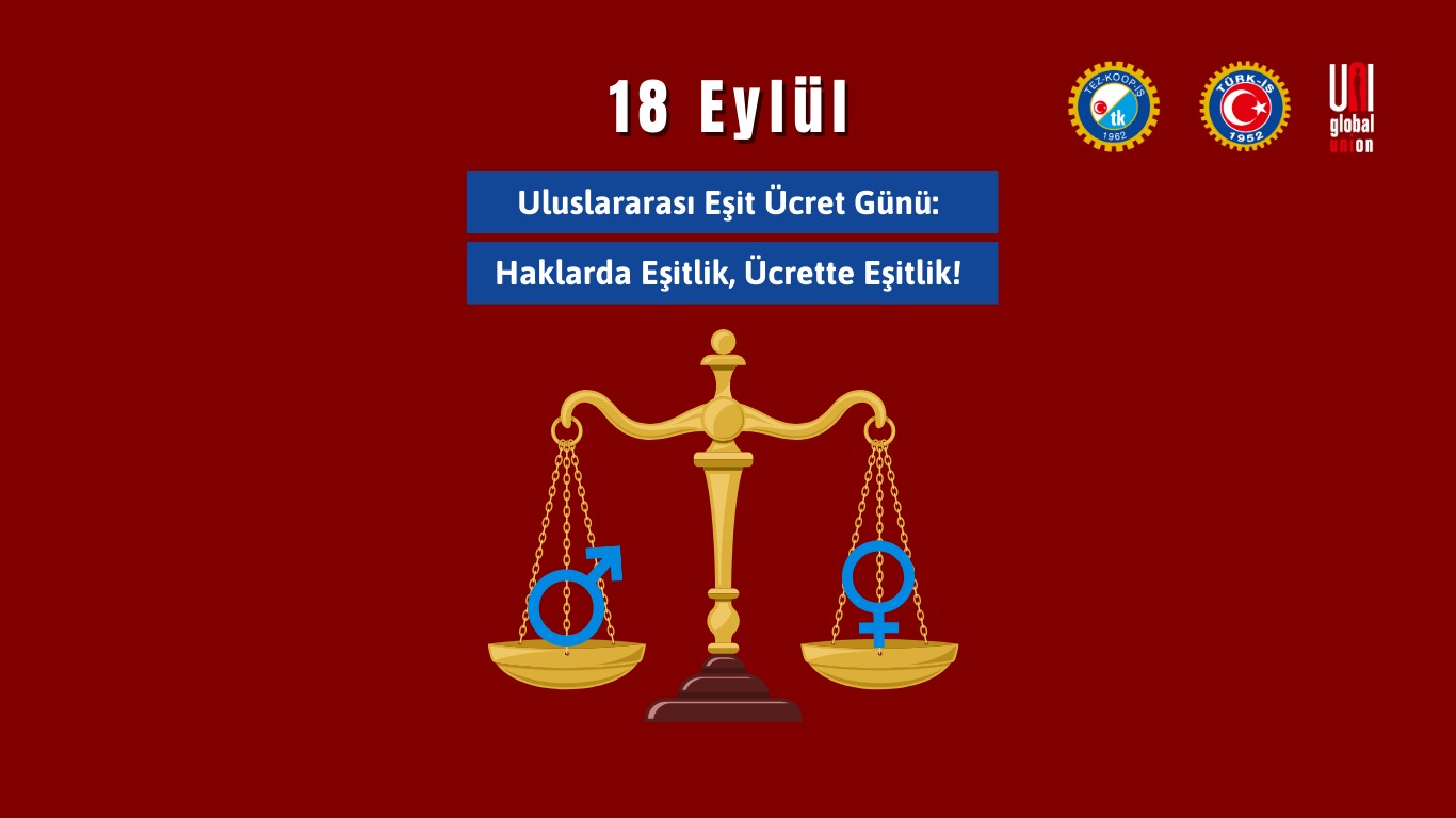 18 Eylül Uluslararası Eşit Ücret Günü: Haklarda Eşitlik, Ücrette Eşitlik!