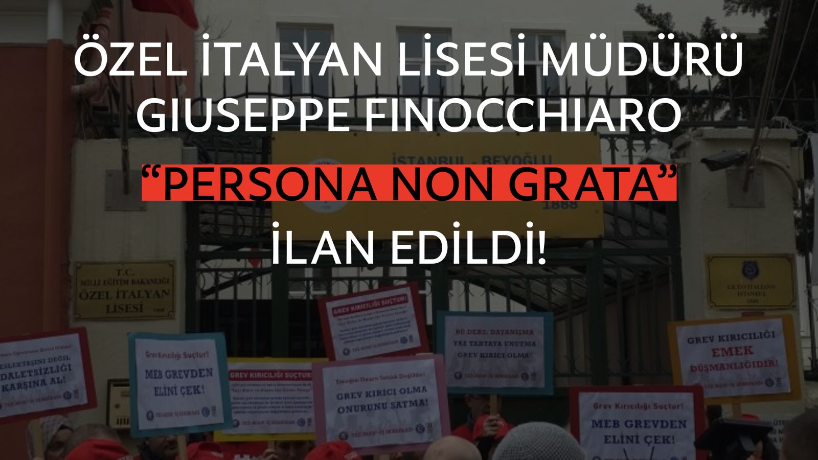 Özel İtalyan Lisesi Müdürü Giuseppe Finocchiaro “Persona Non Grata” İlan Edildi!