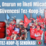 Sendikaların Üye Sayılarına İlişkin İstatistikler Açıklandı: Emeğin, Onurun ve İlkeli Mücadelenin Güvencesi Tez-Koop-İş!