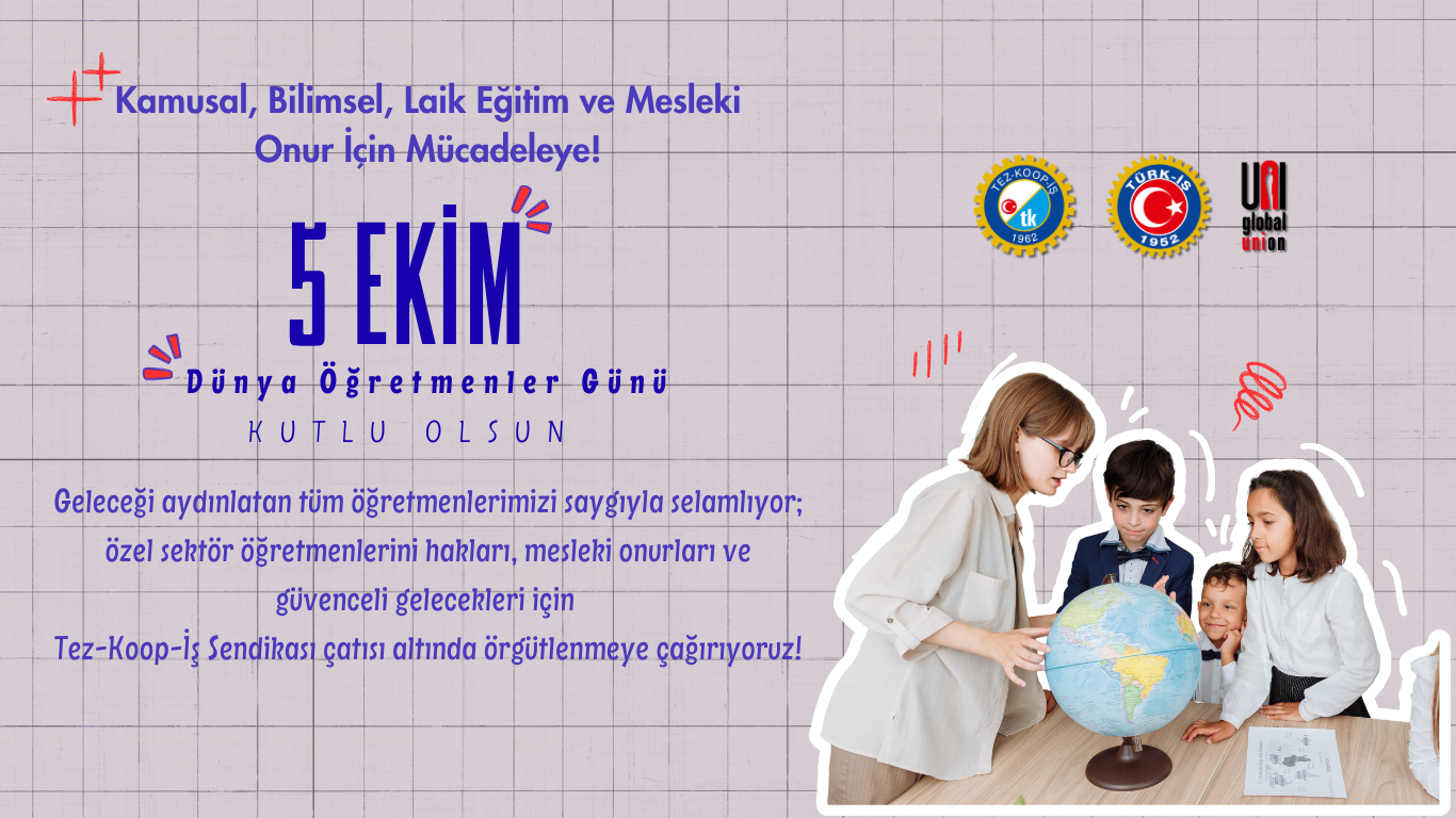 5 Ekim Dünya Öğretmenler Günü:  Kamusal, Bilimsel, Laik Eğitim ve Mesleki Onur İçin Mücadeleye!