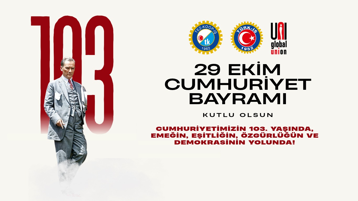 Cumhuriyetimizin 103. Yaşında, Emeğin, Eşitliğin, Özgürlüğün ve Demokrasinin Yolunda!