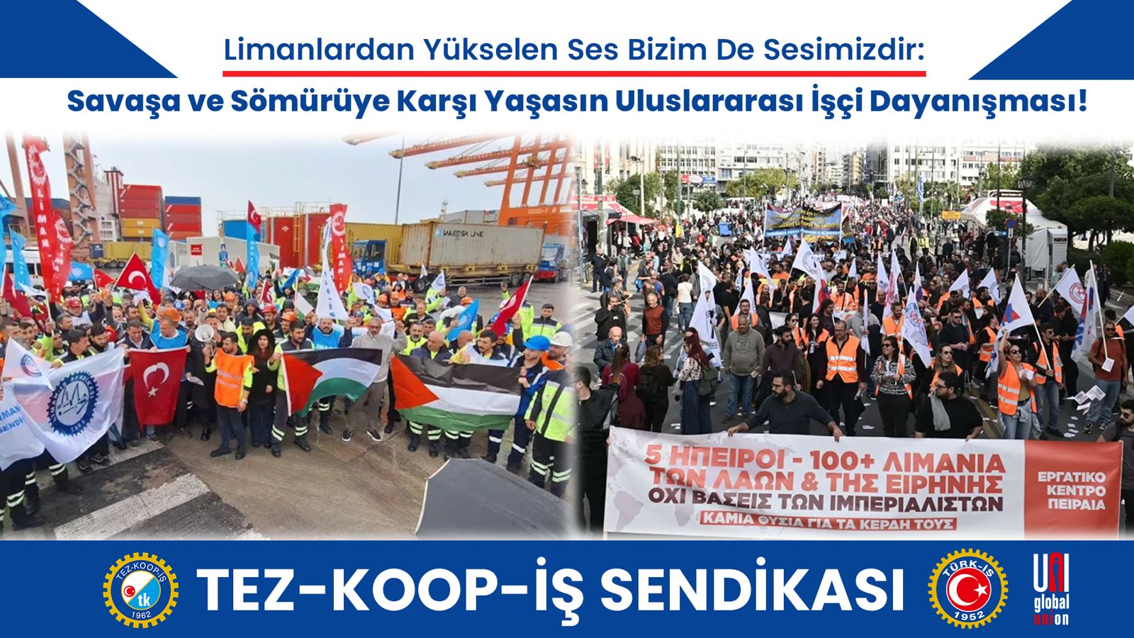 Limanlardan Yükselen Ses Bizim De Sesimizdir: Savaşa ve Sömürüye Karşı Yaşasın Uluslararası İşçi Dayanışması!